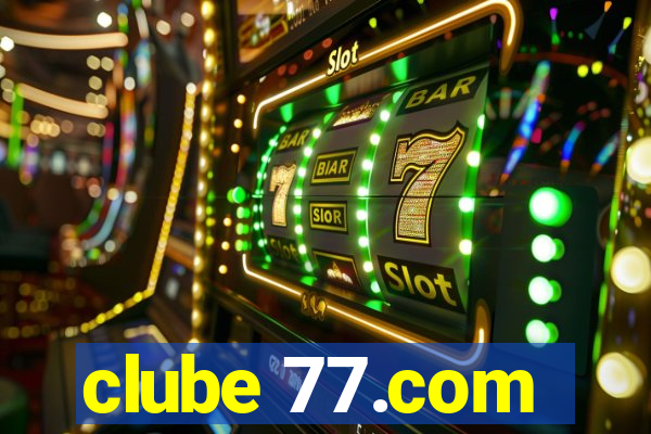 clube 77.com